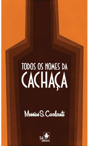 Todo os nomes da Cachaça